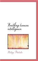 Building Human Intelligence