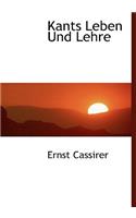 Kants Leben Und Lehre: (German)