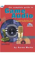 The Complete Guide to Game Audio