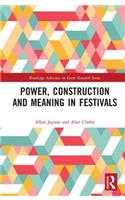 Power, Construction and Meaning in Festivals