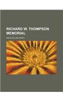 Richard W. Thompson Memorial