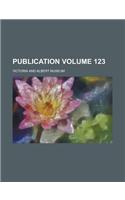 Publication Volume 123