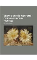 Essays on the Anatomy of Expression in Painting