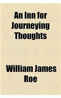 An Inn for Journeying Thoughts