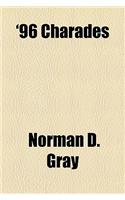 '96 Charades