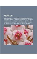 Herault: Demographie de L'Herault, Elections Cantonales de 2011 Dans L'Herault, Animaux Totemiques de L'Herault, Saint-Chinian,(French)