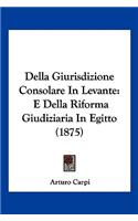 Della Giurisdizione Consolare In Levante