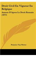 Droit Civil En Vigueur En Belgique