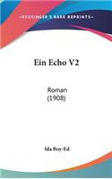 Ein Echo V2: Roman (1908)