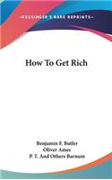 How to Get Rich