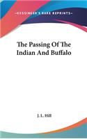 The Passing Of The Indian And Buffalo: (English)