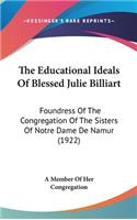 The Educational Ideals of Blessed Julie Billiart