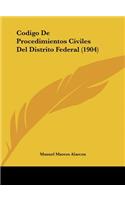 Codigo de Procedimientos Civiles del Distrito Federal (1904)