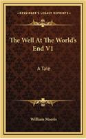 The Well at the World's End V1: A Tale