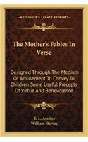 Mother's Fables in Verse