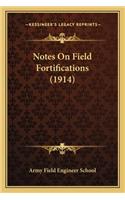 Notes on Field Fortifications (1914)