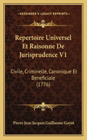 Repertoire Universel Et Raisonne De Jurisprudence V1