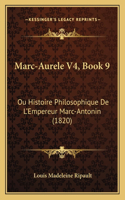 Marc-Aurele V4, Book 9