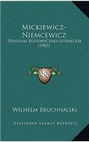 Mickiewicz-Niemcewicz: Studyum Historyczno-Literackie (1907)