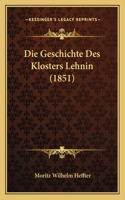 Die Geschichte Des Klosters Lehnin (1851)