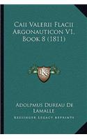 Caii Valerii Flacii Argonauticon V1, Book 8 (1811)