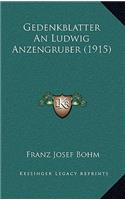 Gedenkblatter an Ludwig Anzengruber (1915)