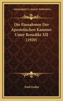 Die Einnahmen Der Apostolischen Kammer Unter Benedikt XII (1920)