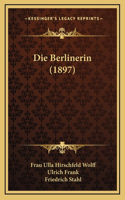 Die Berlinerin (1897)