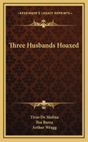 Three Husbands Hoaxed