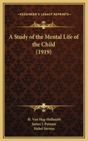 A Study of the Mental Life of the Child (1919)