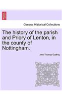 The history of the parish and Priory of Lenton, in the county of Nottingham.