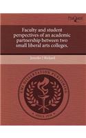 Faculty and Student Perspectives of an Academic Partnership Between Two Small Liberal Arts Colleges