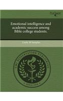 Emotional Intelligence and Academic Success Among Bible College Students