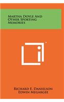 Martha Doyle and Other Sporting Memories