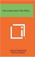 The Land and the Well