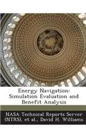 Energy Navigation: Simulation Evaluation and Benefit Analysis