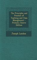 The Principles and Practice of Teaching and Class Management