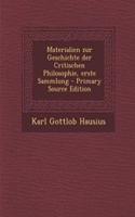Materialien Zur Geschichte Der Critischen Philosophie, Erste Sammlung