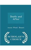 Death and After - Scholar's Choice Edition