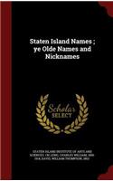 Staten Island Names; ye Olde Names and Nicknames