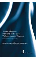 Shades of Grey – Domestic and Sexual Violence Against Women