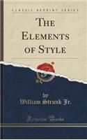 The Elements of Style (Classic Reprint)