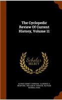 The Cyclopedic Review of Current History, Volume 11