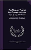 The Western Tourist And Emigrant's Guide