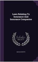 Laws Relating To Insurance And Insurance Companies