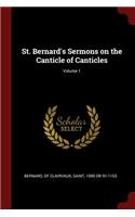 St. Bernard's Sermons on the Canticle of Canticles; Volume 1