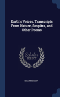 Earth's Voices. Transcripts From Nature, Sospitra, and Other Poems