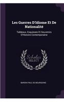 Les Guerres D'Idiome Et De Nationalité