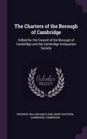 The Charters of the Borough of Cambridge