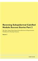 Reversing Subepidermal Calcified Nodule: